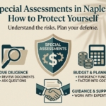 Special Assessments in Naples: How to Protect Yourself
